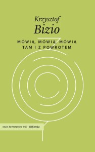 Mówią, mówią, mówią. Tam i z powrotem